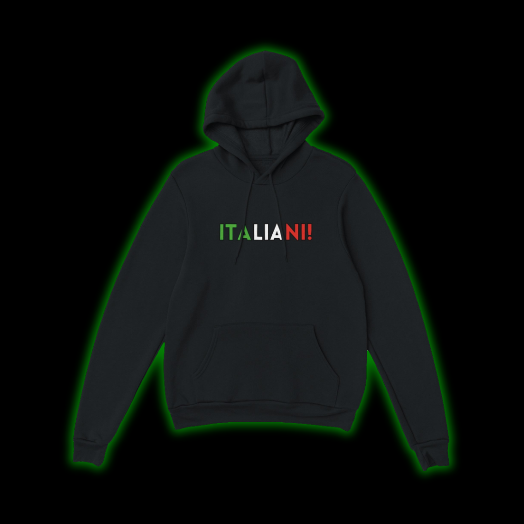 ITALIANI! HOODIE